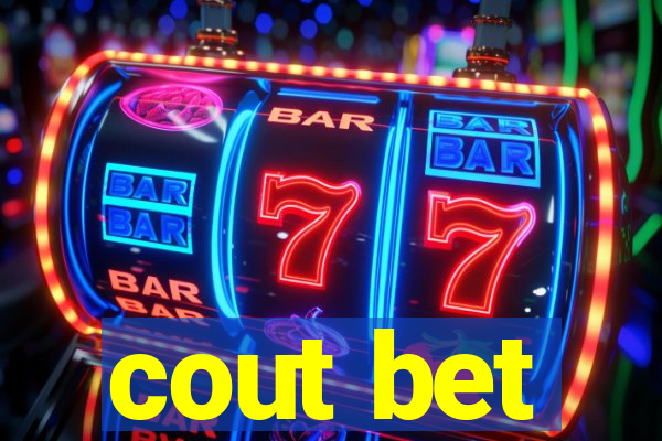 cout bet